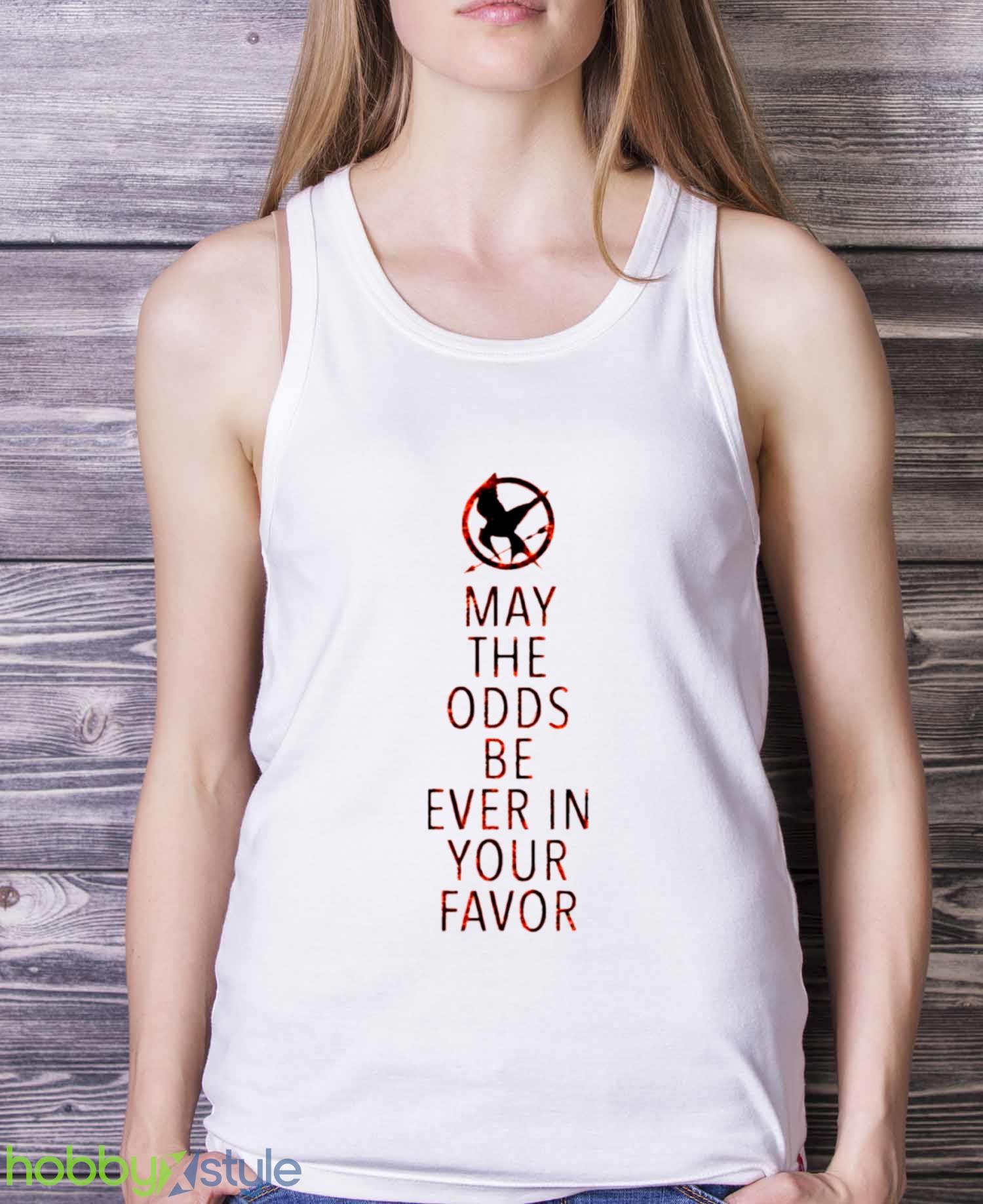 May The Odds The Hunger Games shirt - White Ladies Tank Top May The Odds The Hunger Games shirt - White Ladies Tank Top