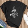 Merry Christmas Sweatshirt We Wish You A Merry Christmas Sweatshirt Christmas Tree Sweatshirt Holiday Sweater Christmas Gifts For Women - Black T-Shirt