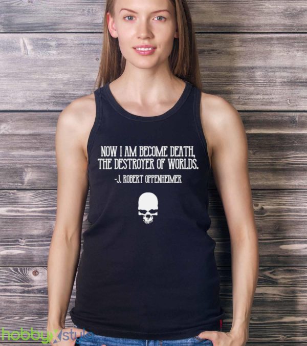 Now I Am Become Death Destroyer Of Worlds J Robert Oppenheimer Cillian Murphy shirt Product Photo 3