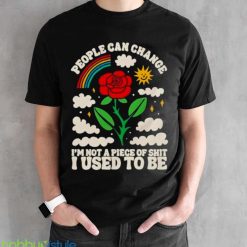 People Can Change I Think You Should Leave With Tim Robinson Shirt Product Photo 2