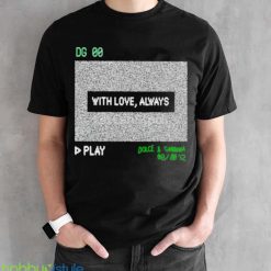 Quackity dg 00 with love always play shirt Product Photo 2