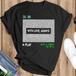 Quackity dg 00 with love always play shirt Product Photo 1