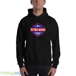 Ultra Maga Shirt Funny Great MAGA King Pro Trump Design 3 Shirt - 18500 Unisex Heavy Blend Hooded Sweatshirt