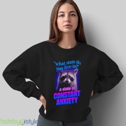 What State Do You Live In Raccoon shirt - Sweatshirt