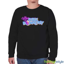 Baby Billy’s Bible Bonkers shirt - Unisex Sweatshirt