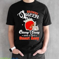 Browns Queen Classy Sassy And A Bit Smart Assy Helmet T Shirt - Black Unisex T-Shirt