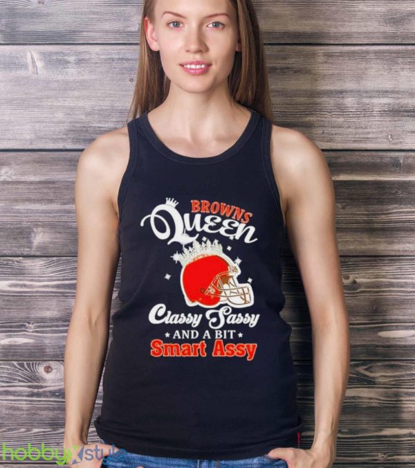 Browns Queen Classy Sassy And A Bit Smart Assy Helmet T Shirt - Ladies Tank Top