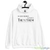 Everybody Loves They Them Shirt - T-SHIRT FLAT