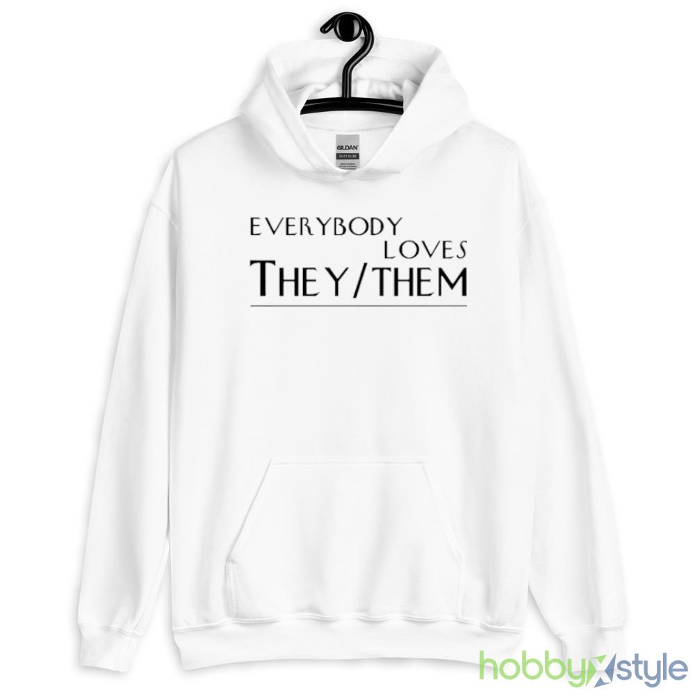 Everybody Loves They Them Shirt - 18500 Unisex Heavy Blend Hooded Sweatshirt-1