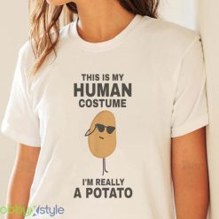 Funny This Is My Human Costume Im Really A Potato Halloween T Shirt Product Photo 4