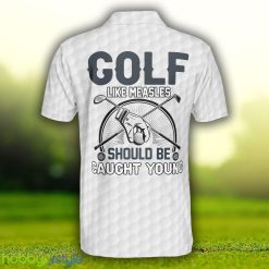 Golf Like Measles Should Be Caught Young, Basic Golfing Shirt For Golfers, Crossed Golf Clubs Shirt Polo Shirt - Golf Like Measles Should Be Caught Young Polo Shirt, Basic Golfing Shirt For Golfers, Crossed Golf Clubs Shirt_2