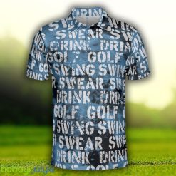 Golf Swing Drink, Blue Golf Polos With Quotes, Best Golfing Shirt In Hot Weather Polo Shirt - Golf Swing Drink Polo Shirt, Blue Golf Polos For Men With Quotes, Best Golfing Shirt In Hot Weather_3