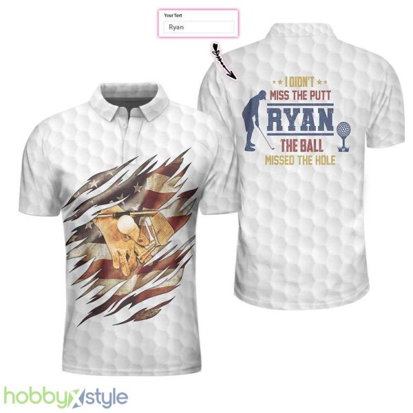 Golf Vintage And American Flag, I Didn't Miss The Putt, Funny Golf Shirt Polo Shirt Custom Name - Golf Vintage And American Flag Custom Polo Shirt, Personalized I Didn't Miss The Putt Polo Shirt, Funny Golf Shirt For Men_1