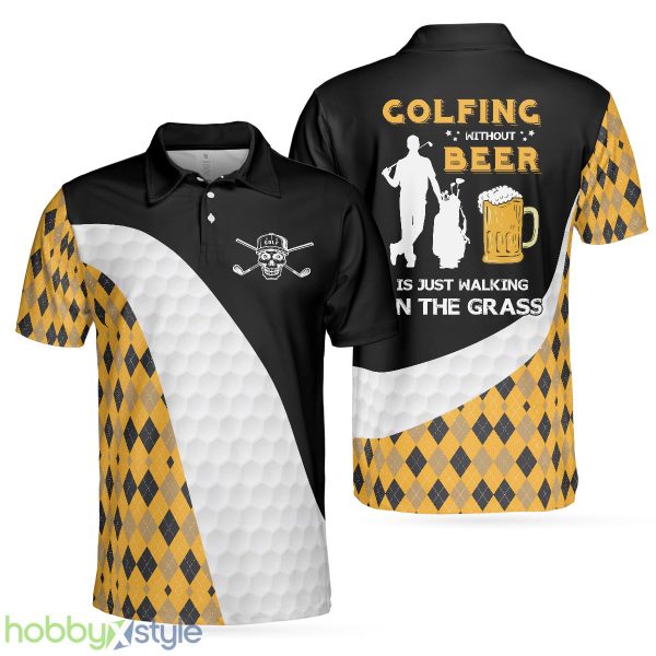 Golfing Without Beer Is Just Walking On The Grass, Funny Golfing Shirt , Golf Gift For Golfers Polo Shirt - Golfing Without Beer Is Just Walking On The Grass Polo Shirt, Funny Golfing Shirt For Men, Golf Gift For Golfers_1