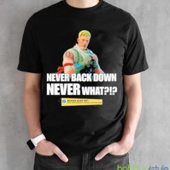 Goofyahhtees Never Back Down Shirt - Black Unisex T-Shirt