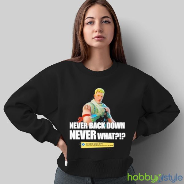 Goofyahhtees Never Back Down Shirt - Sweatshirt