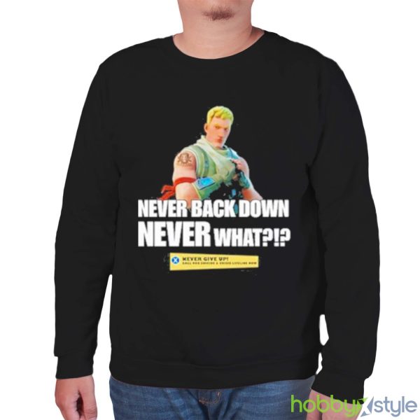Goofyahhtees Never Back Down Shirt - Unisex Sweatshirt