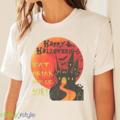 Happy Halloween Eat Drink And Be Scary Jack O Lantern Design T Shirt Product Photo 4