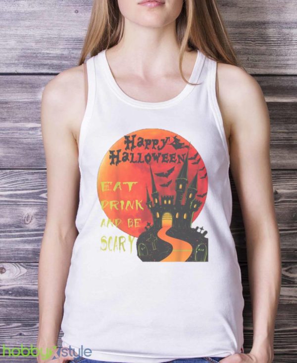 Happy Halloween Eat Drink And Be Scary Jack O Lantern Design T Shirt Product Photo 5