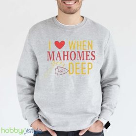 I Love When Mahomes Goes Deep Kansas City Chiefs Nfl Shirt Product Photo 3