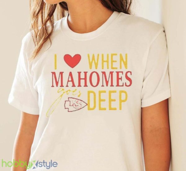 I Love When Mahomes Goes Deep Kansas City Chiefs Nfl Shirt Product Photo 4