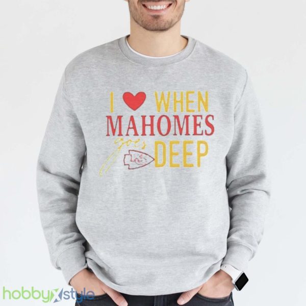 I Love When Mahomes Goes Deep Kansas City Chiefs Nfl Shirt Product Photo 1