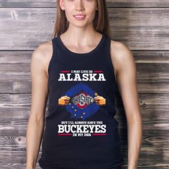 I May Live In Alaska But I’ll Always Have The Ohio State Buckeyes In My DNA 2023 shirt - Ladies Tank Top