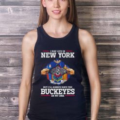 I May Live In New York But I’ll Always Have The Ohio State Buckeyes In My DNA 2023 shirt - Ladies Tank Top