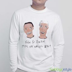 Kevin and Bean still on kroq 1067 art design t shirt - White Sweatshirt