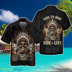 Live To Ride Skull Biker Native American Motorcycle 3D Hawaiian Shirt Beach Summer For Men And Women Gift - Live To Ride Skull Biker Native American Motorcycle Hawaiian Shirt, American Indian Motorcycle Shirt, Best Gift For Bikers_1