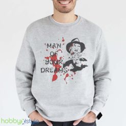 Man Of Your Dreams Halloween Freddy Krueger Shirt Product Photo 1