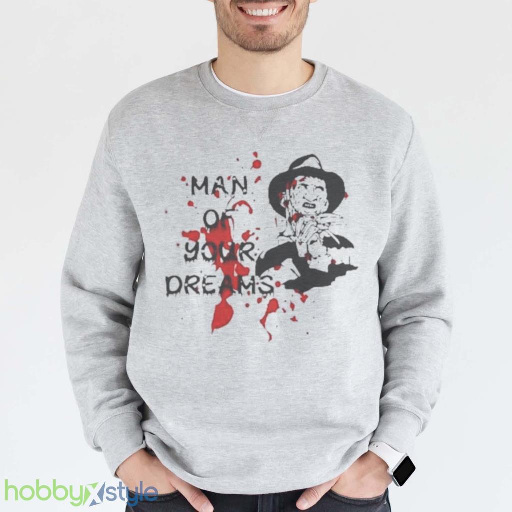 Man Of Your Dreams Halloween Freddy Krueger Shirt Product Photo 1