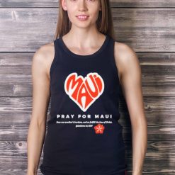 Maui Strong Shirt Fundraiser Pray For Maui Lahaina Strong Shirt - Ladies Tank Top