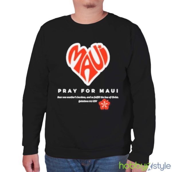 Maui Strong Shirt Fundraiser Pray For Maui Lahaina Strong Shirt - Unisex Sweatshirt