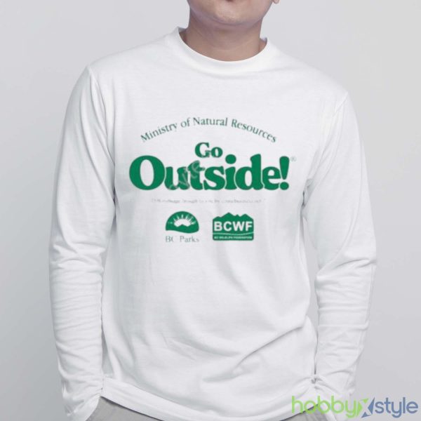 Ministry of natural resources go outside T shirt - White Sweatshirt