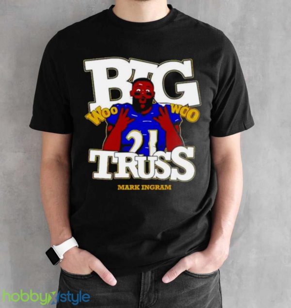 Nice Baltimore Ravens Mark Ingram Jr. Big Truss Woo Woo Shirt Product Photo 2