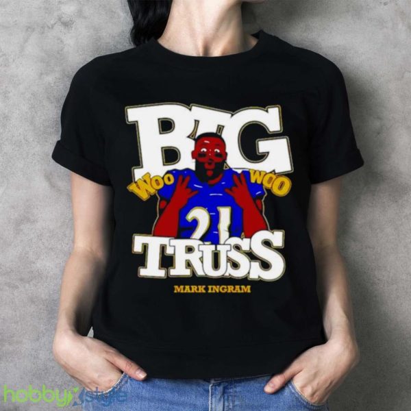 Nice Baltimore Ravens Mark Ingram Jr. Big Truss Woo Woo Shirt Product Photo 3