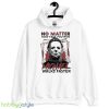 No Matter How Fast You Run Michael Walks Faster Halloween 2023 T shirt - T-SHIRT FLAT