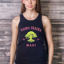 Noho Ikaika Maui Shirt Maui Strong Shirt - Ladies Tank Top