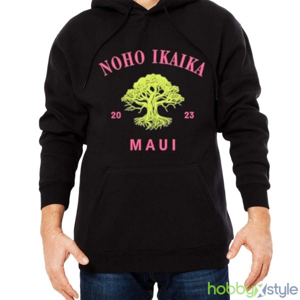 Noho Ikaika Maui Shirt Maui Strong Shirt - Men Black Hoodie