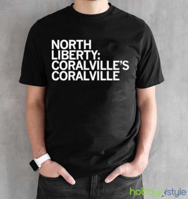 North Liberty Coralville’s Coralville shirt - Black Unisex T-Shirt