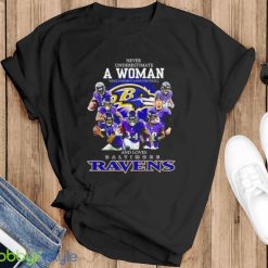 Official 2021 Never Underestimate A Woman Who Understands Football And Loves Baltimore Ravens Shirt Product Photo 1