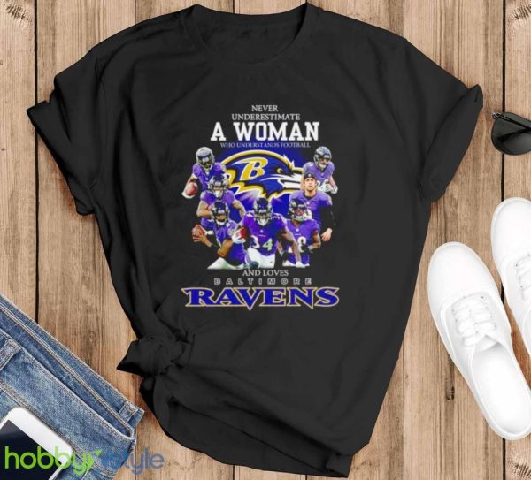 Official 2021 Never Underestimate A Woman Who Understands Football And Loves Baltimore Ravens Shirt Product Photo 1