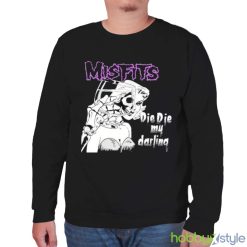 Ohfold Comethazine Misfits Die Die My Darling shirt - Unisex Sweatshirt