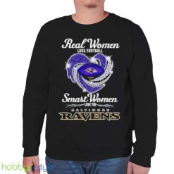 Real Women Love Football Smart Women Love The Baltimore Ravens Shirt Product Photo 7