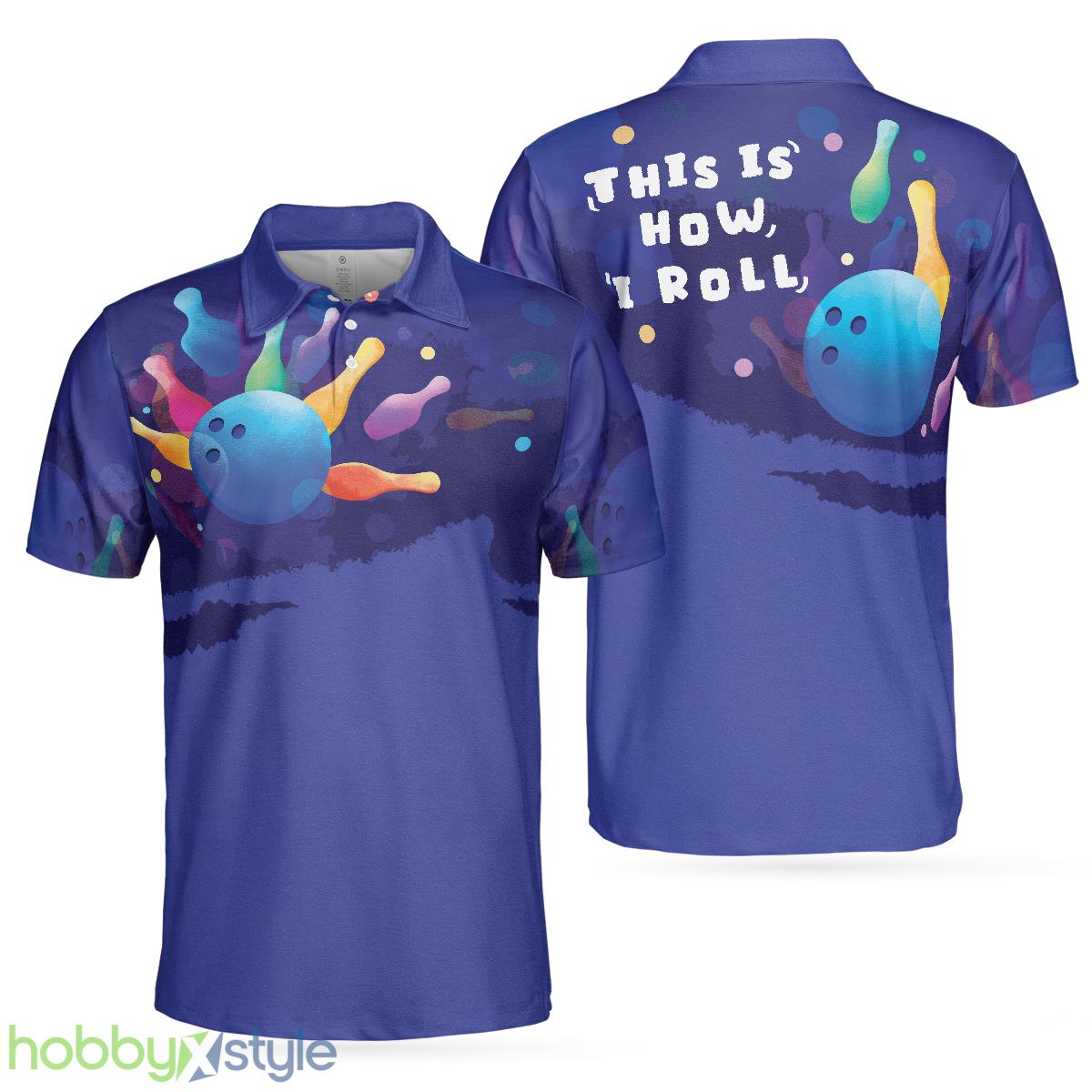 This is how I roll Mens Blue Bowling Polo Shirt For Men And Women - This is how I roll Mens Blue Bowling Polo Shirt_1