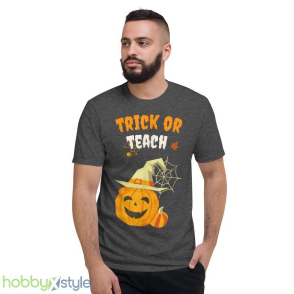 Trick Or Teach Funny Teacher Halloween Teacher Women Men T Shirt Product Photo 4