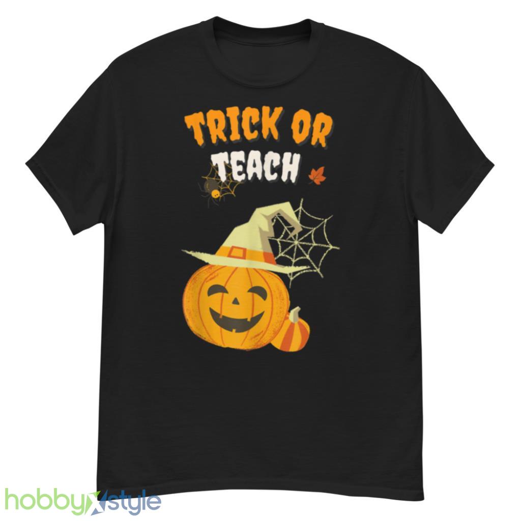 Trick Or Teach Funny Teacher Halloween Teacher Women Men T Shirt Product Photo 1