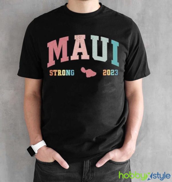 Vintage Maui Strong 2023 Shirt - Black Unisex T-Shirt