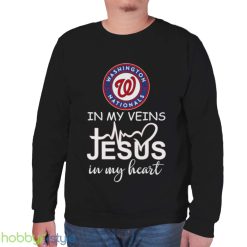 Washington Nationals Logo 2023 In My Veins Jesus In My Heart shirt - Unisex Sweatshirt